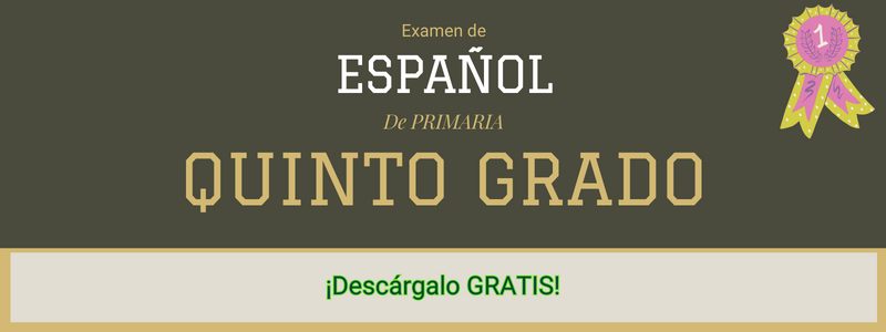 Examen de español de quinto grado de primaria
