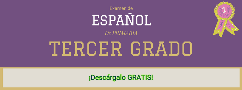 Examen de español de tercer grado de primaria