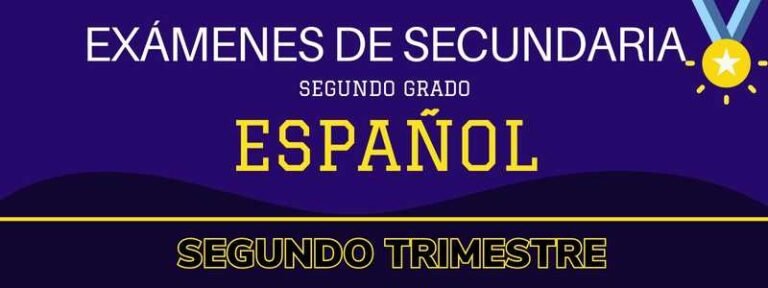 Examen de Español 2 – segundo trimestre en PDF contestado