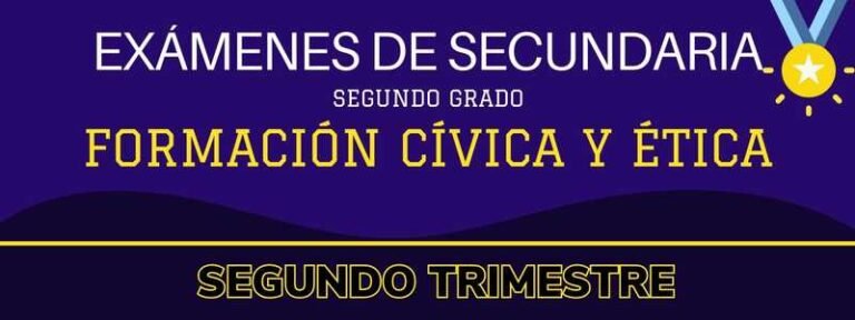 Examen Final De Formacion Civica Y Etica 2 Secundaria
